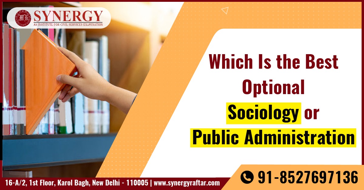 which is the best optional sociology or public administration